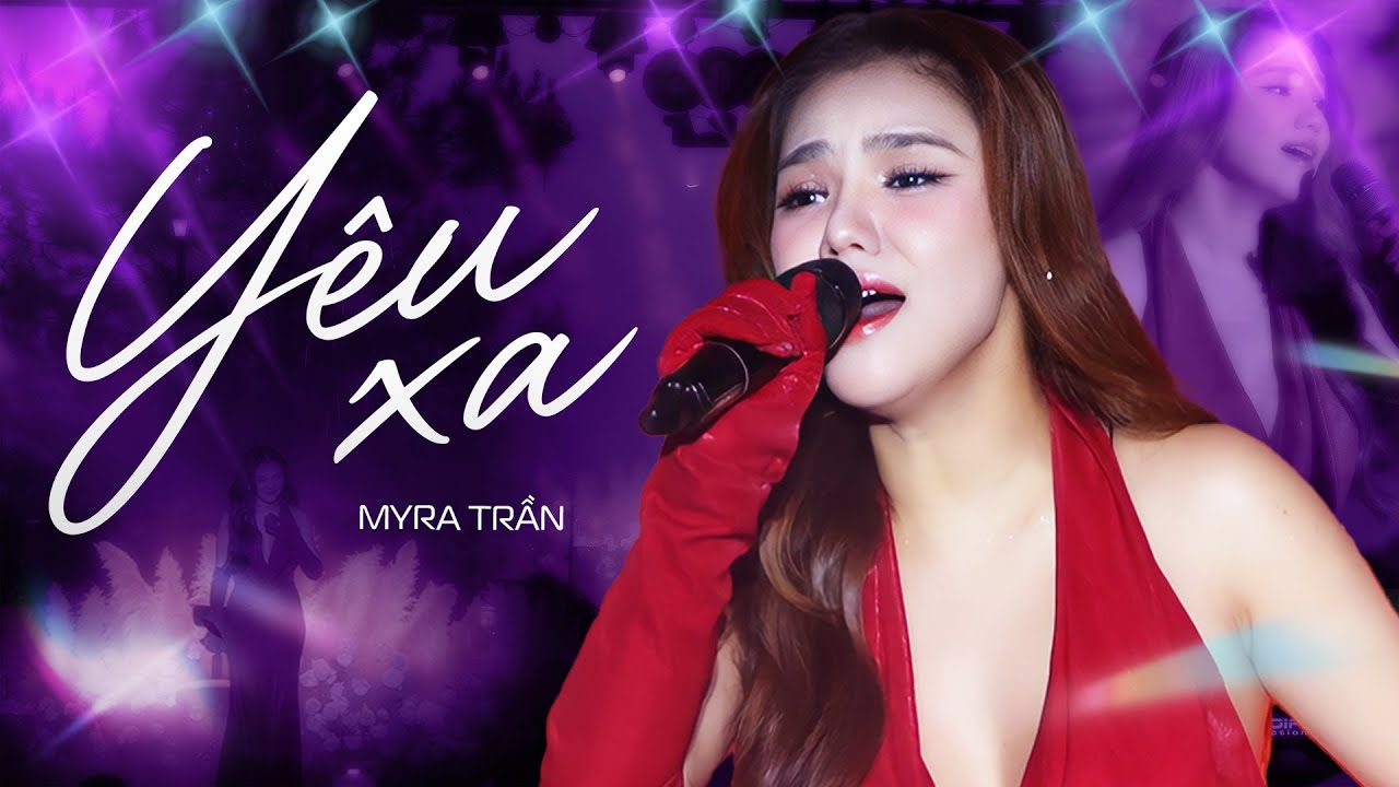 YÊU XA - MYRA TRẦN live at #Lululola