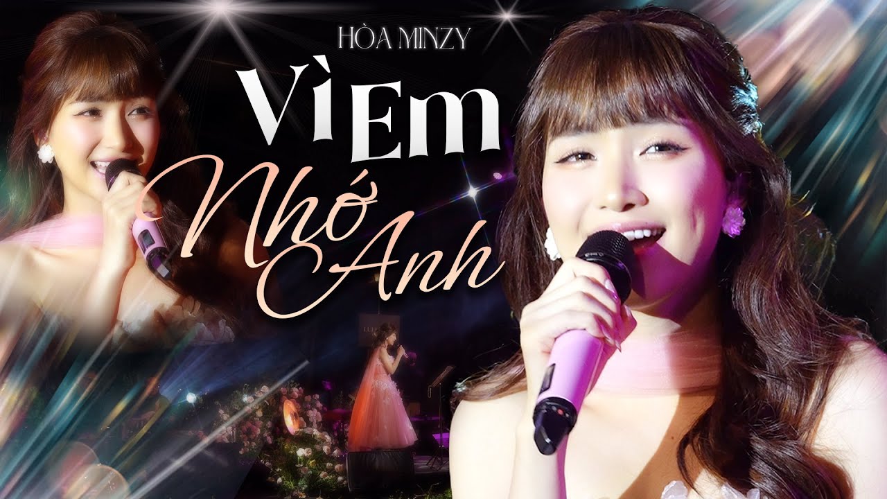 VÌ EM NHỚ ANH - HÒA MINZY live at #Lululola