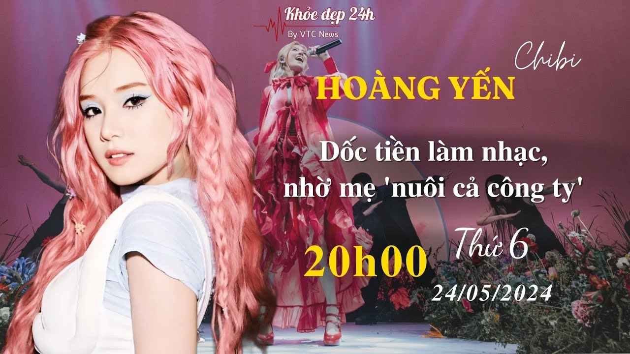 Khỏe đẹp 24h: Hoàng Yến Chibi làm 1 MV là bán 1 căn nhà