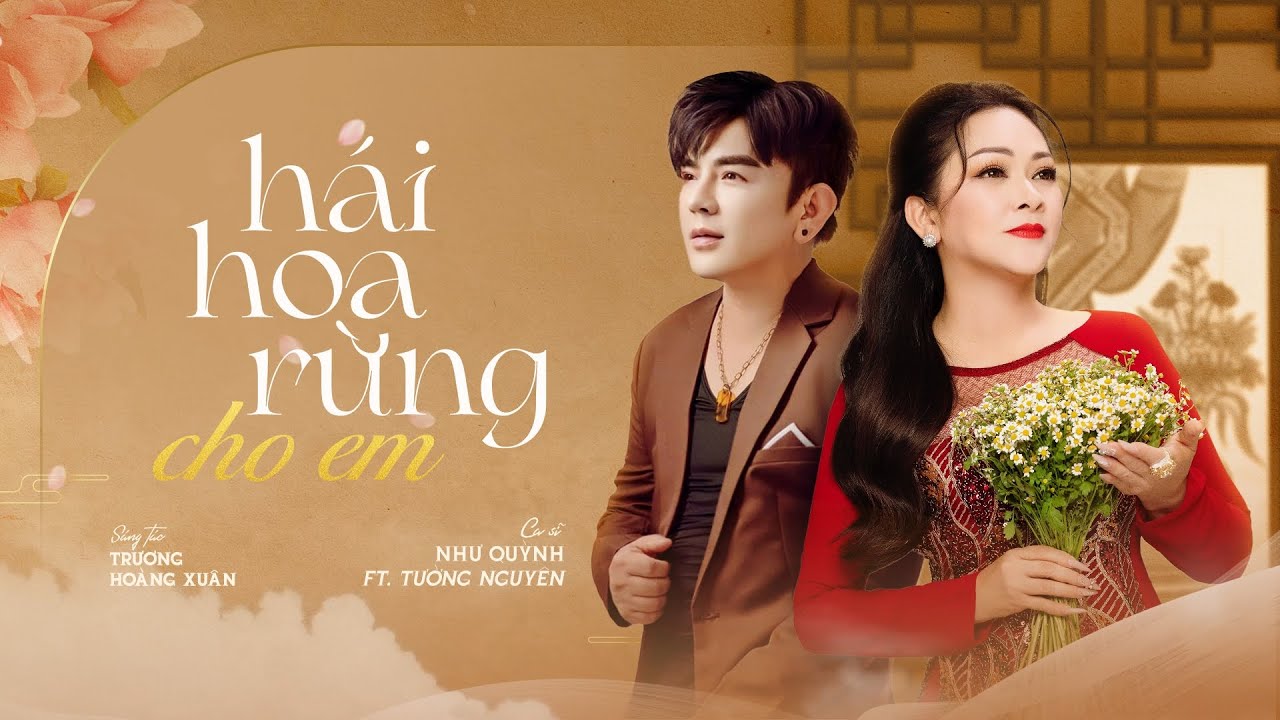 Hái Hoa Rừng Cho Em | Như Quỳnh ft Tường Nguyên | Sáng Tác: Trương Hoàng Xuân