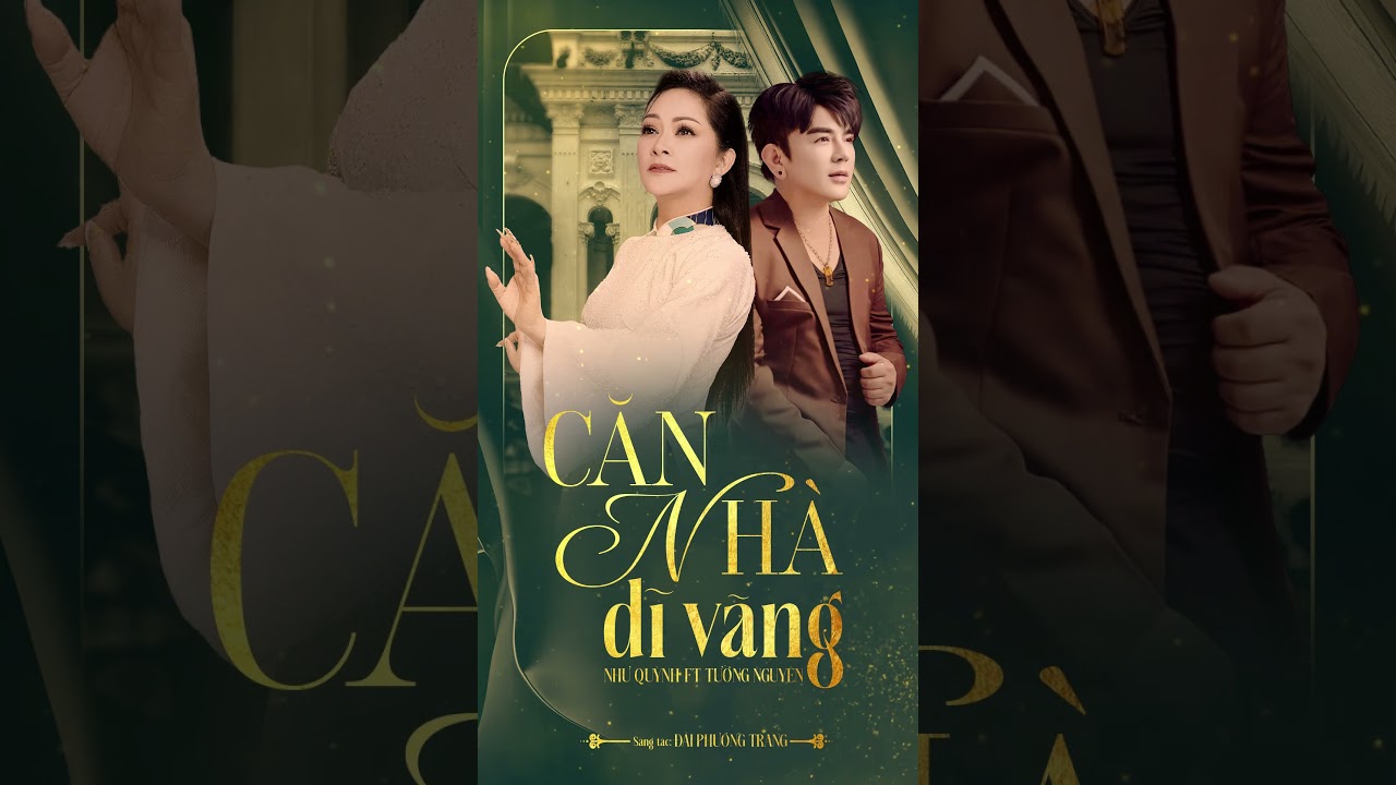 Căn Nhà Dĩ Vãng | Như Quỳnh ft Tường Nguyên | Sáng Tác: Đài Phương Trang