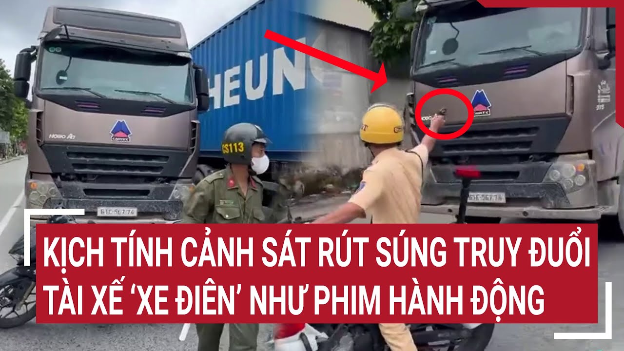 Điểm nóng 24/9: Kịch tính cảnh sát rút súng truy đuổi tài xế ‘xe điên’ như phim hành động