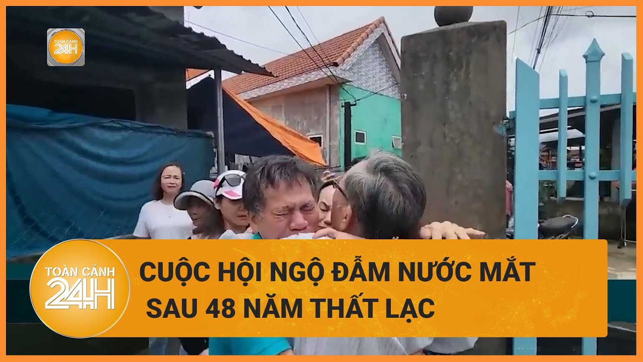 48 năm lạc mất gia đình, người đàn ông òa khóc chỉ vì một câu nói từ cha ruột | Toàn cảnh 24h