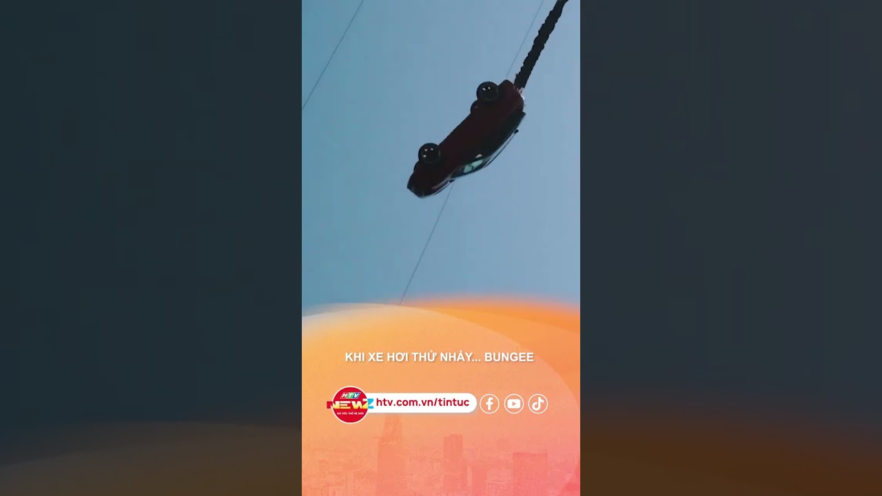 KHI XE HƠI NHẢY BUNGEE