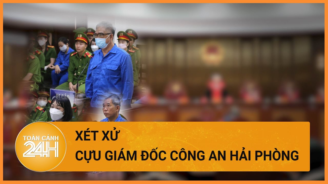 Cựu giám đốc Công an Hải Phòng Đỗ Hữu Ca bị xét xử tội lừa đảo | Toàn cảnh 24h