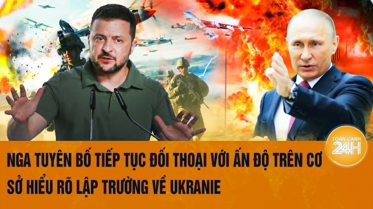 Nga tuyên bố tiếp tục đối thoại với Ấn Độ trên cơ sở hiểu rõ lập trường về Ukranie