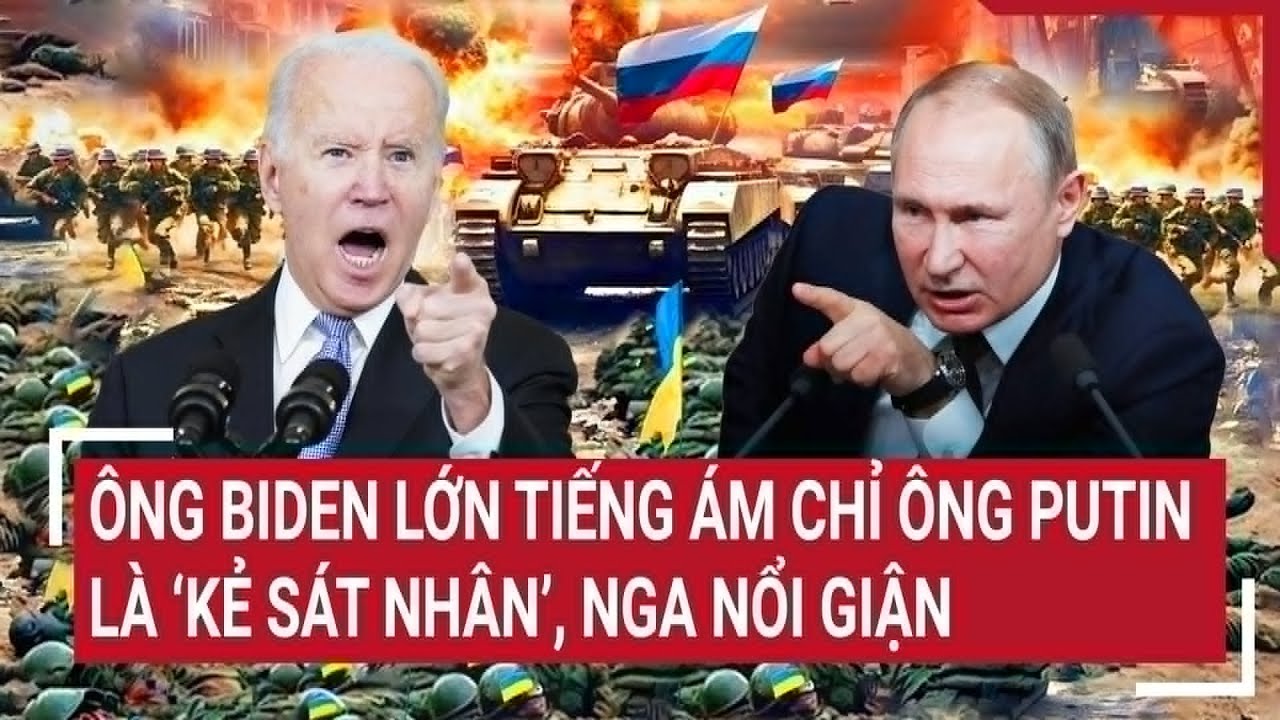 Điểm nóng thế giới 13/7: Ông Biden lớn tiếng ám chỉ ông Putin là ‘kẻ sát nhân’, Nga nổi giận