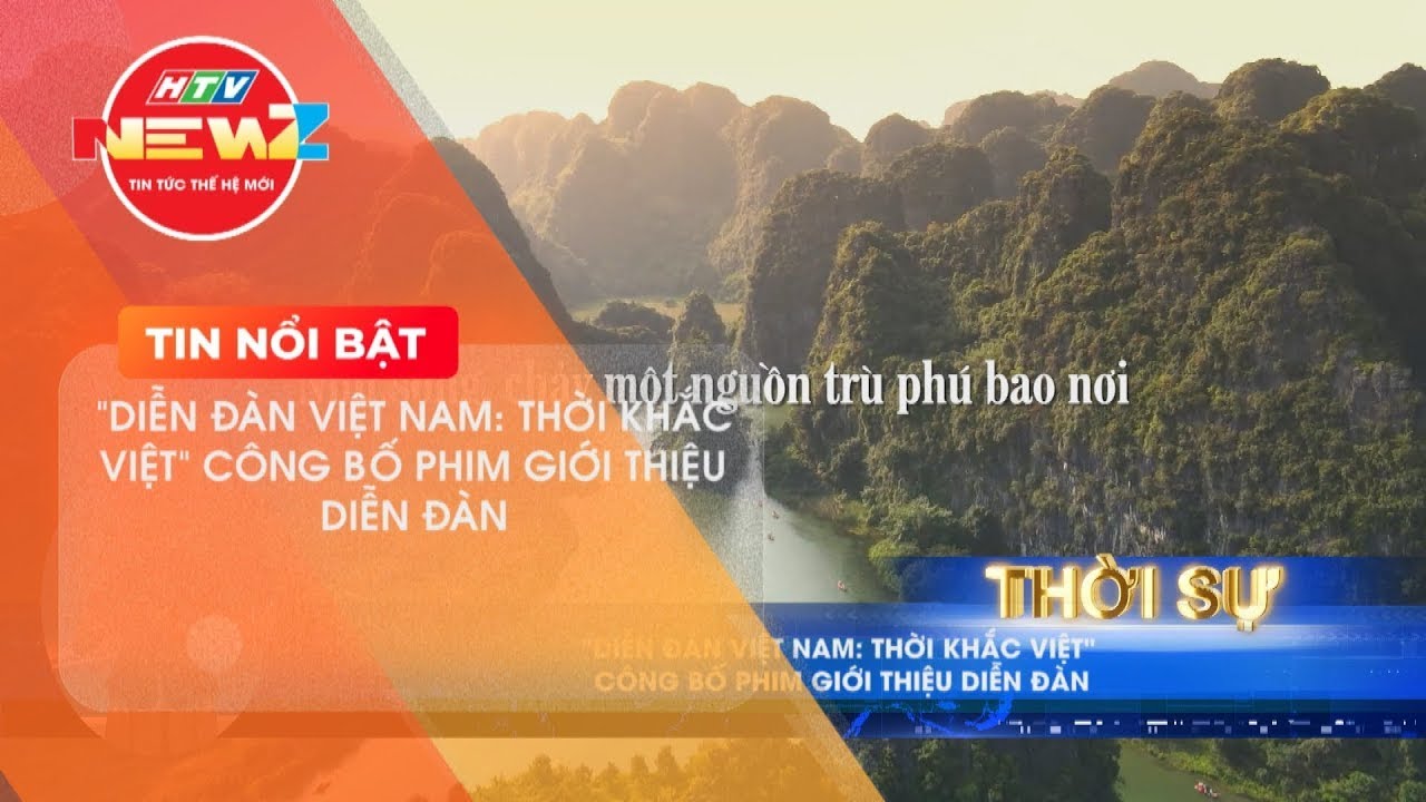 "DIỄN ĐÀN VIỆT NAM : THỜI KHẮC VIỆT" - CÔNG BỐ PHIM GIỚI THIỆU DIỄN ĐÀN