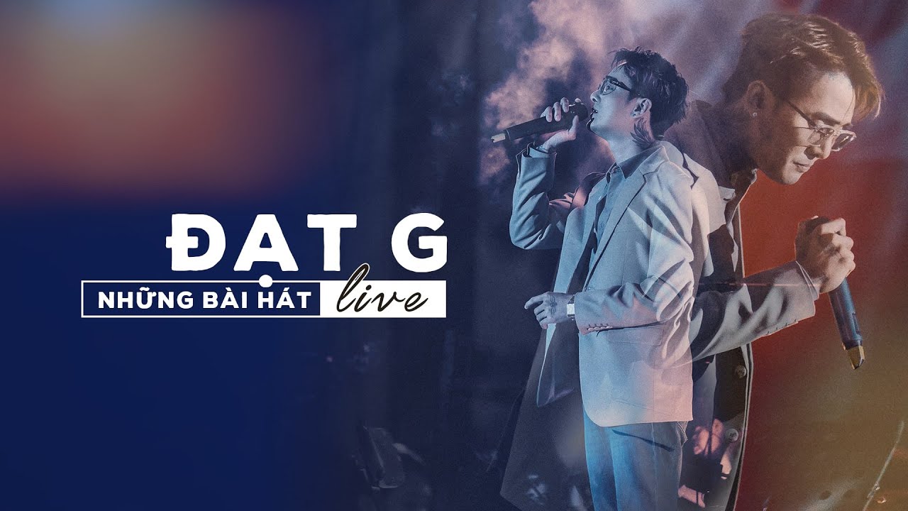 ĐẠT G - Những Bài Hát Live | Ngày mai em đi mất, Anh tự do nhưng cô đơn, Chỉ khi anh một mình ...