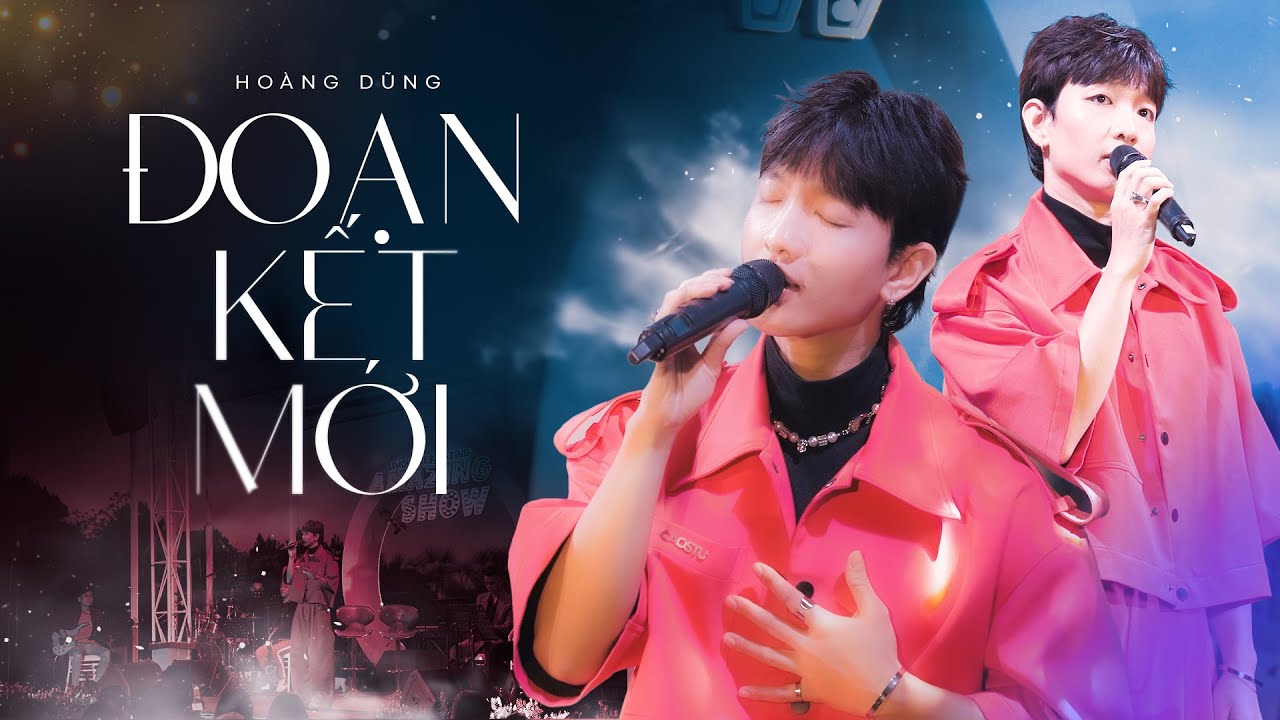 ĐOẠN KẾT MỚI - HOÀNG DŨNG live at #AmazingShow