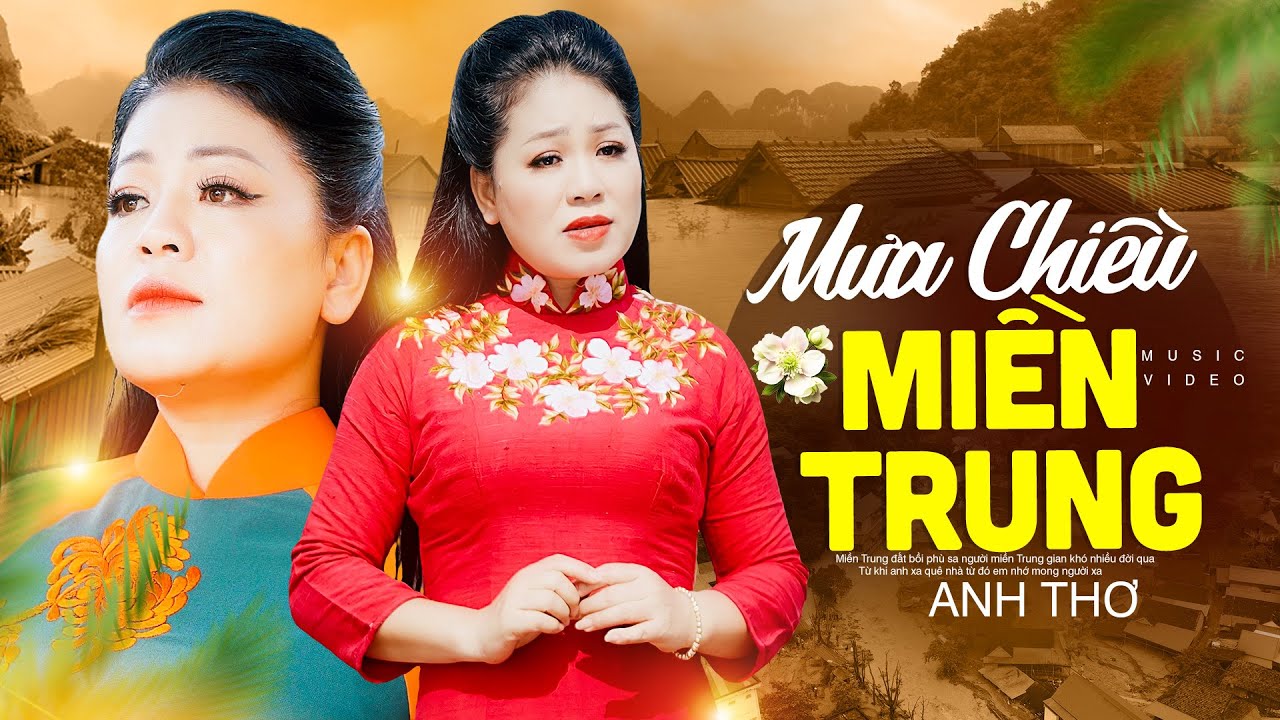 Mưa Chiều Miền Trung - Anh Thơ, Thổn Thức Khi Nghe Ca Khúc Này [MV 4K]