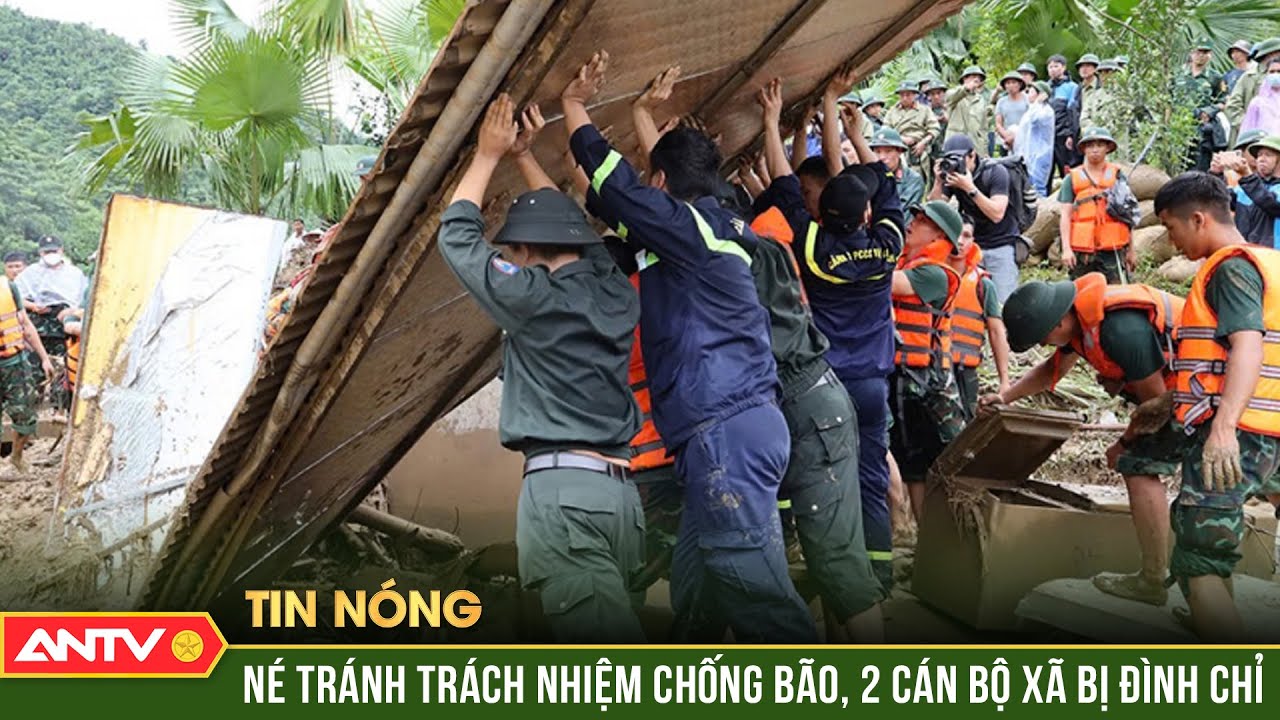 Tạm đình chỉ công tác 2 Chủ tịch xã ở huyện Bát Xát lơ là phòng, chống bão lũ | ANTV