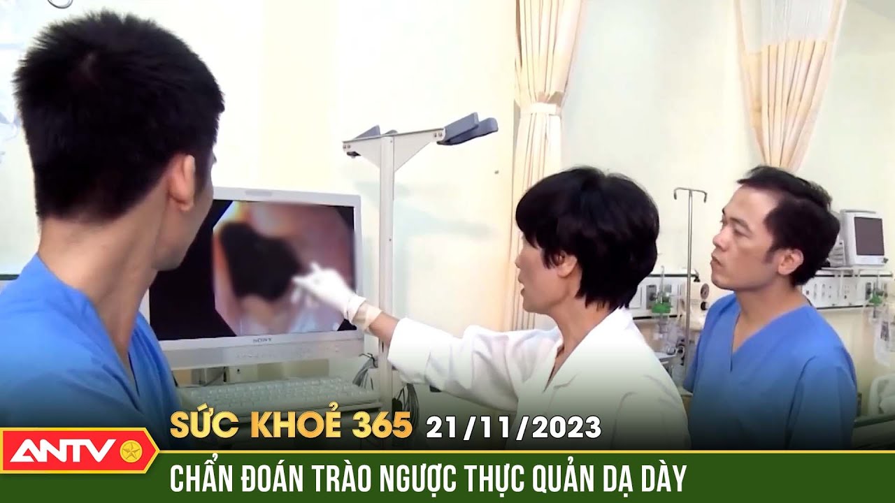 Chẩn đoán trào ngược thực quản dạ dày bằng phương pháp đo PH thực quản | Sức khỏe 365 | ANTV