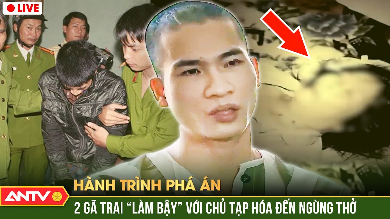 Hành trình phá án 9/2/2024: Tội ác 2 gã trai máu lạnh “làm bậy” với chủ tiệm tạp hóa đến ngừng thở