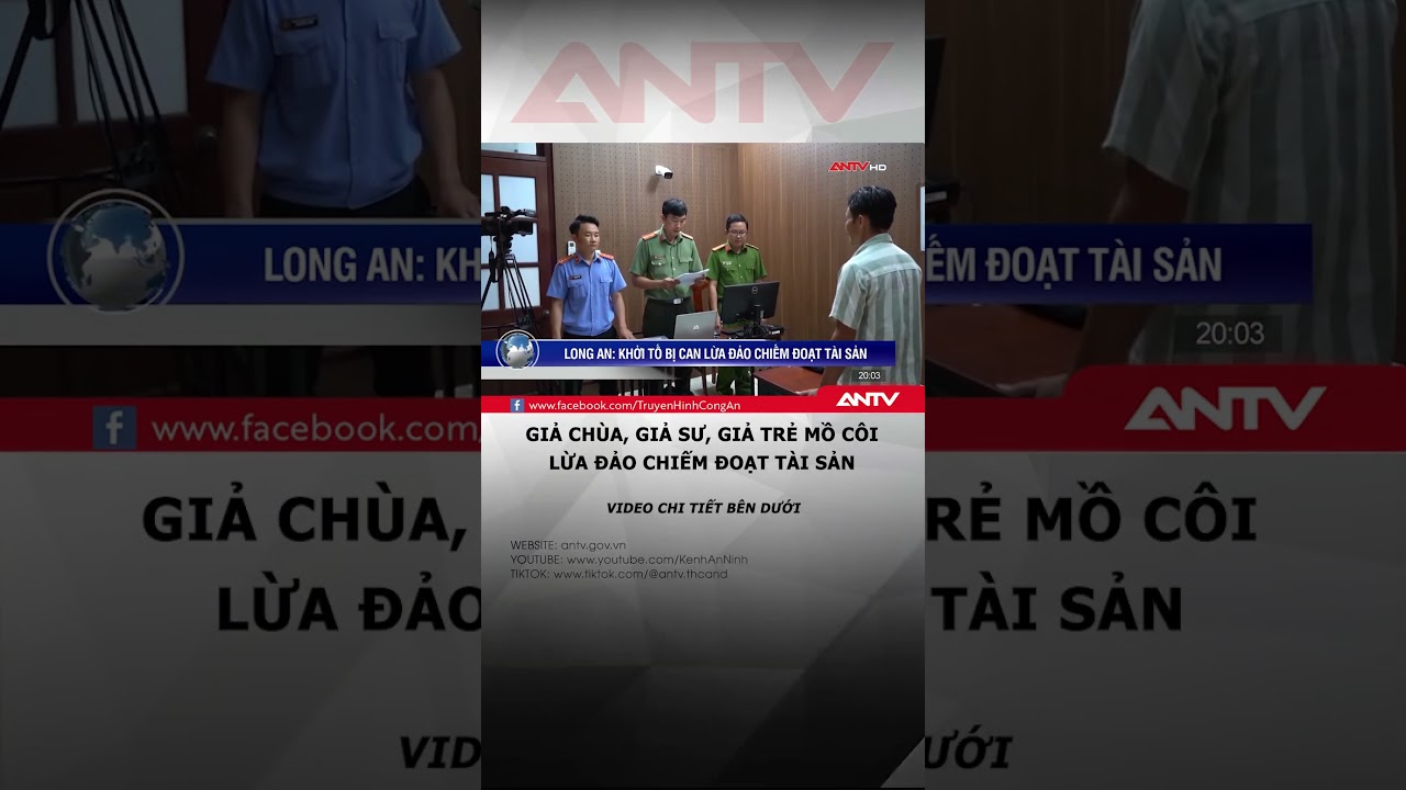 Bắt Lê Thanh Nhất Nguyên giả chùa, giả sư, lừa đảo chiếm đoạt tài sản #antv #shorts #tintuc #longan