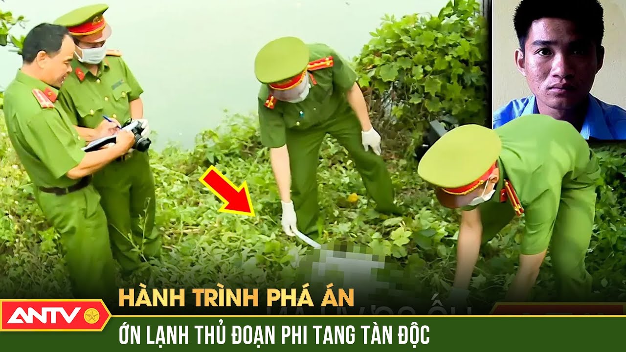 Hành trình phá án hay nhất 2/12/2023: Rợn người thủ đoạn phi tang ‘Phân x.á.c, đắp bê tông’ nạn nhân