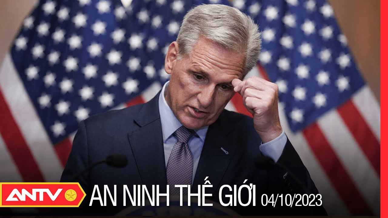 An ninh Thế giới ngày 4/10: Chủ tịch Hạ viện Mỹ Kevin Mccarthy bị phế truất| ANTV