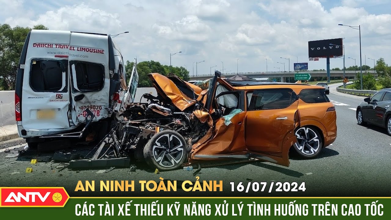 An ninh toàn cảnh ngày 16/7: Vụ tai nạn do đậu xe giữa đường cao tốc để tranh cãi | ANTV