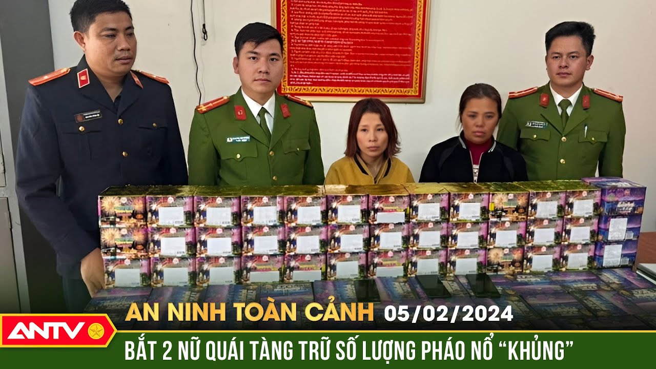 An ninh toàn cảnh ngày 5/2: Phục kích tóm gọn 2 “nữ quái” tàng trữ gần 130kg pháo nổ tại Nghệ An