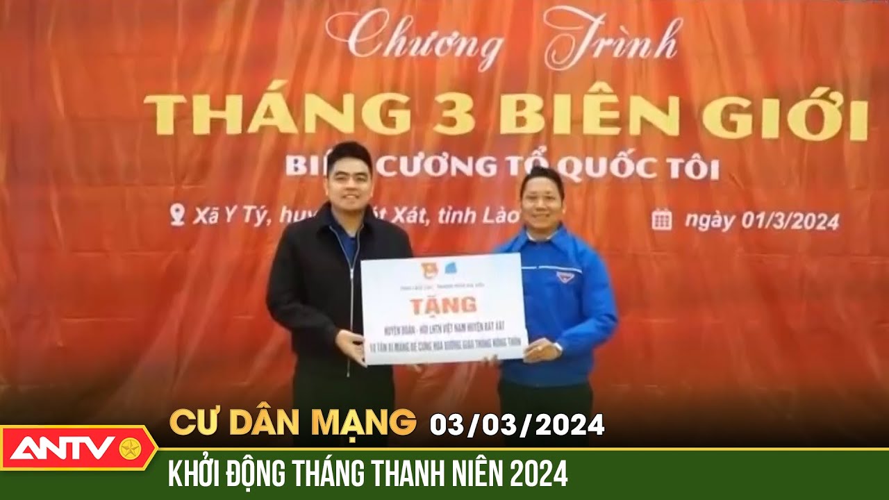 Khởi động tháng thanh niên 2024 | Cư dân mạng | ANTV