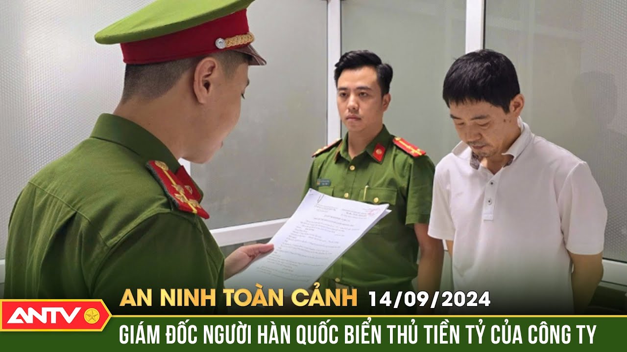 Bắt giám đốc người Hàn Quốc 'rút lõi' công ty lấy tiền để trả nợ | An ninh toàn cảnh ngày 14/9 |ANTV