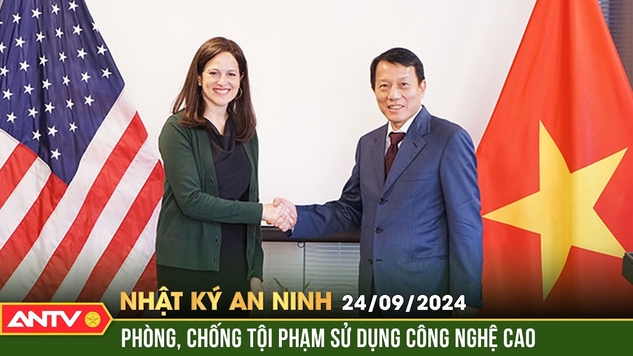 Việt Nam – Hoa Kỳ đẩy mạnh hợp tác phòng, chống tội phạm | Nhật ký an ninh ngày 24/9 | ANTV