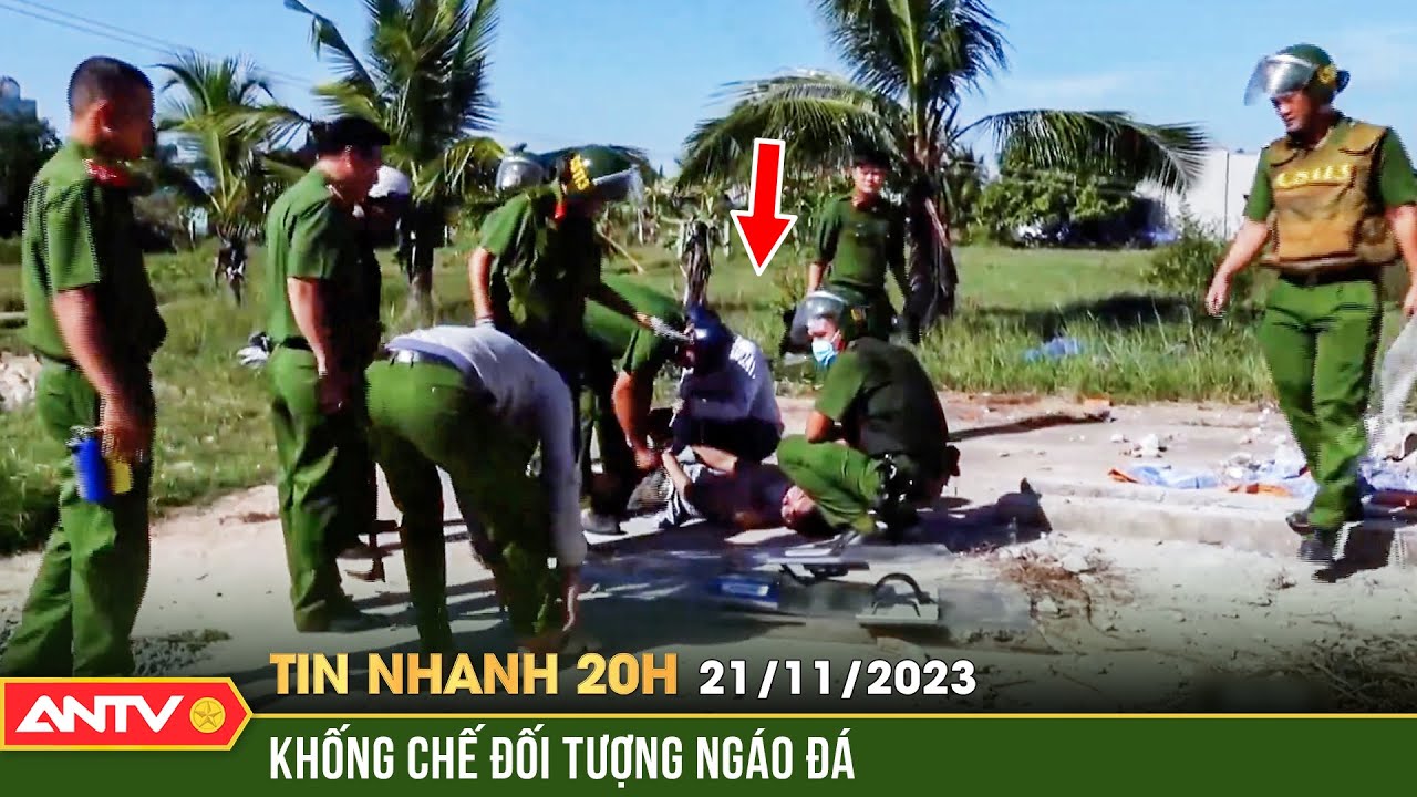 Tin nhanh 20h ngày 21/11: Khống chế đối tượng ngáo đá cầm hung khí cố thủ trong nhà hoang