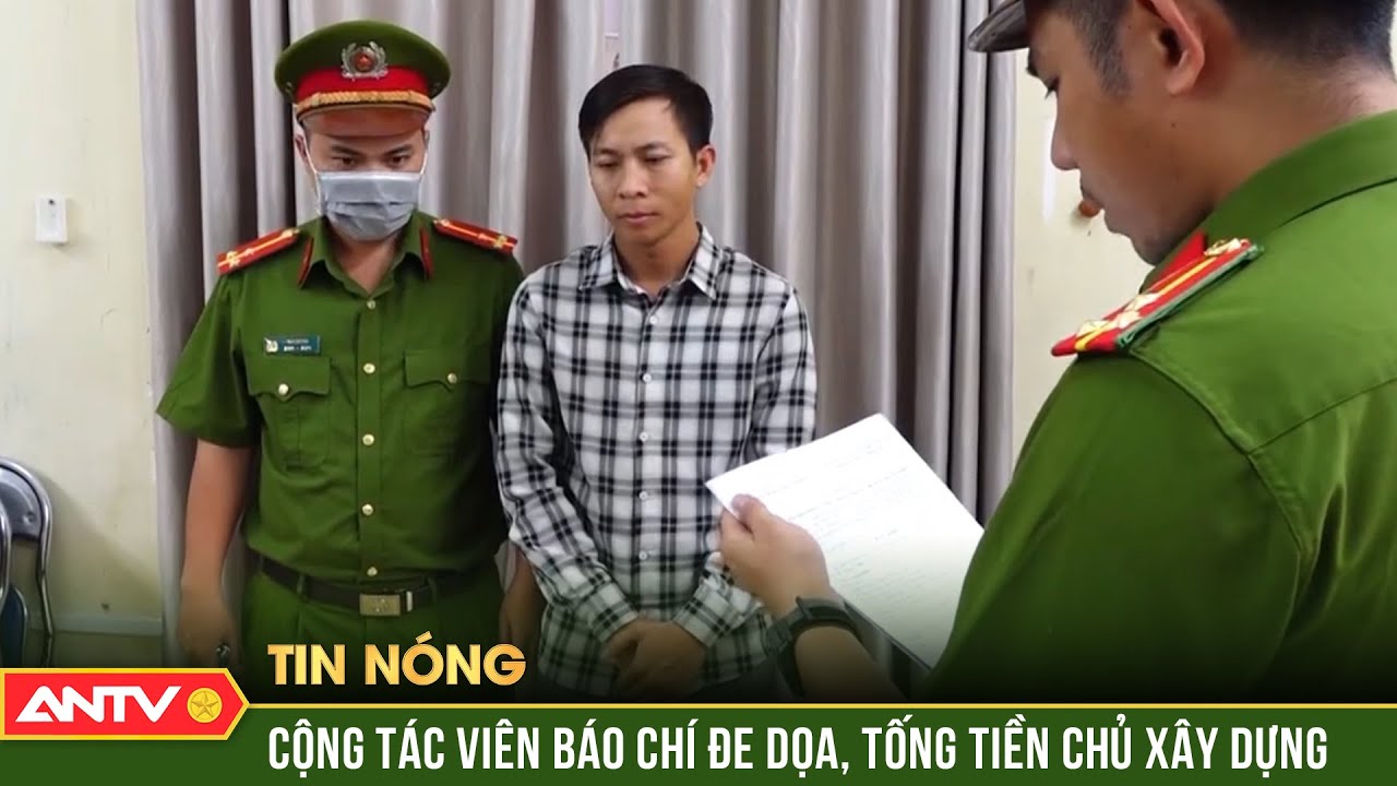 Truy tố cộng tác viên báo chí nhận 27 triệu đồng của chủ nhà xây dựng trái phép | ANTV