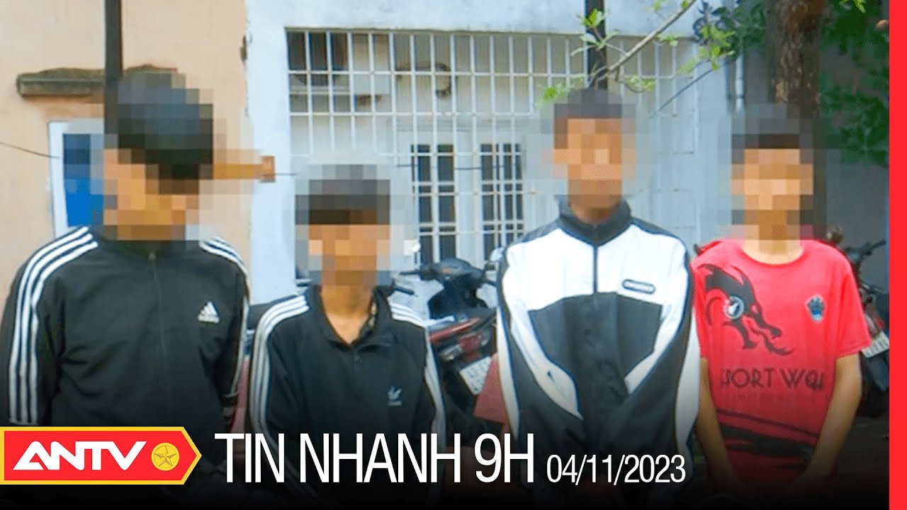 Tin nhanh 9h ngày 4/11: Bắt nóng nhóm bụi đời “nhí” gây ra hàng chục vụ trộm cắp xe máy liên tỉnh