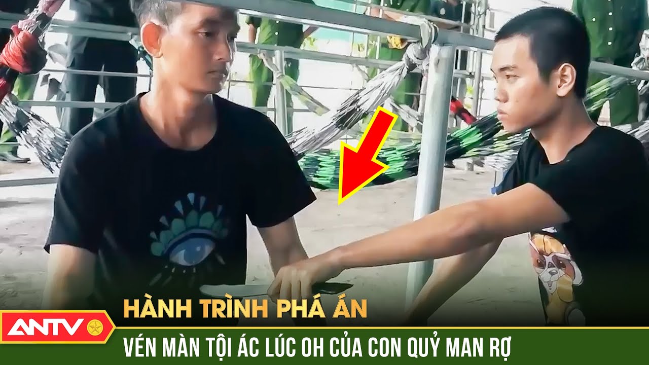 Hành trình phá án hay nhất 29/11/2023: Vén màn tội ác đẫm máu lúc 0h của ‘con quỷ’ không sợ trời đất