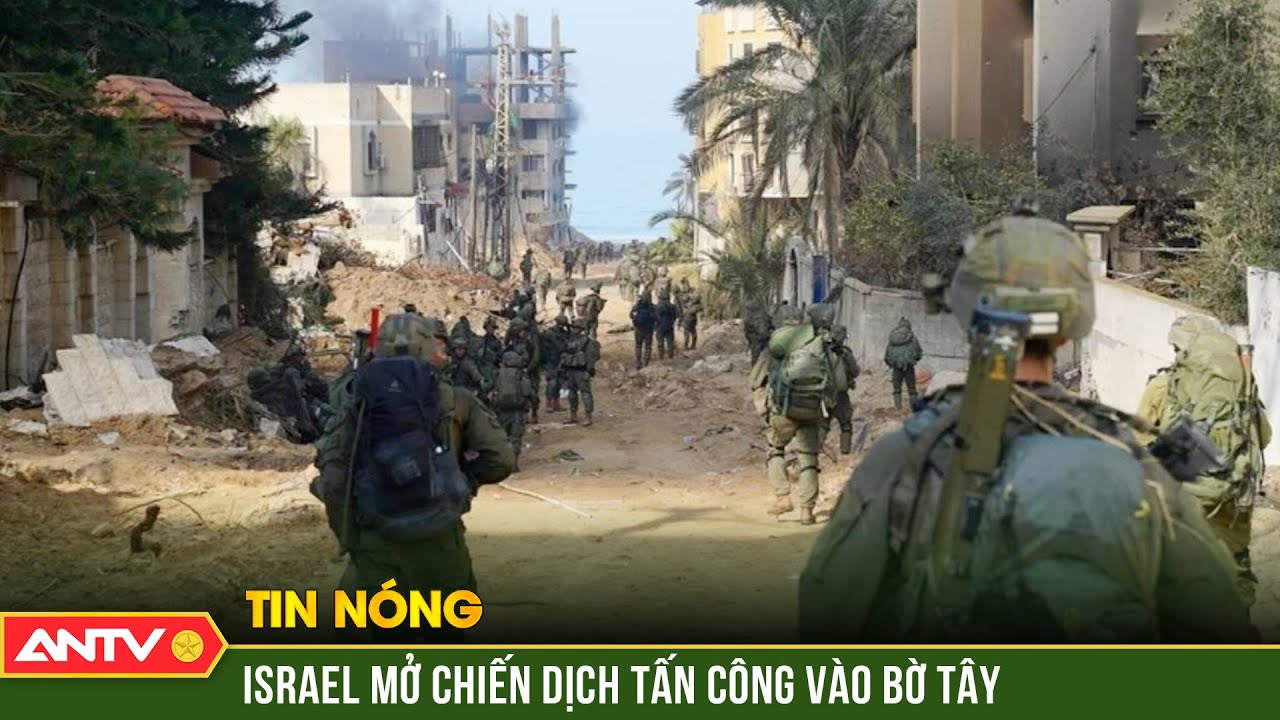 Israel mở chiến dịch tấn công dữ dội vào Bờ Tây, nhiều người Palestine thiệt mạng | ANTV