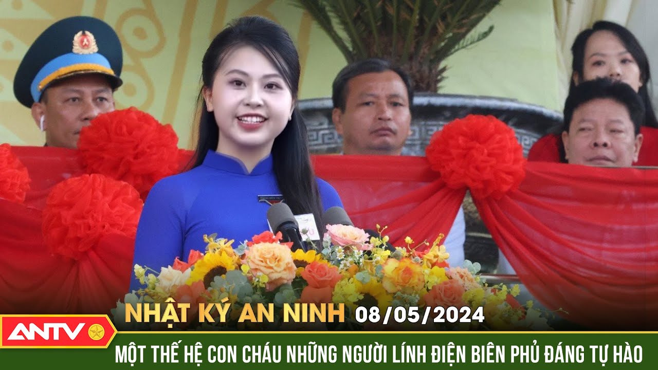 Nhật ký an ninh 7/5 Thế hệ trẻ phát huy tinh thần Chiến thắng Điện Biên Phủ xây dựng, bảo vệ Tổ quốc