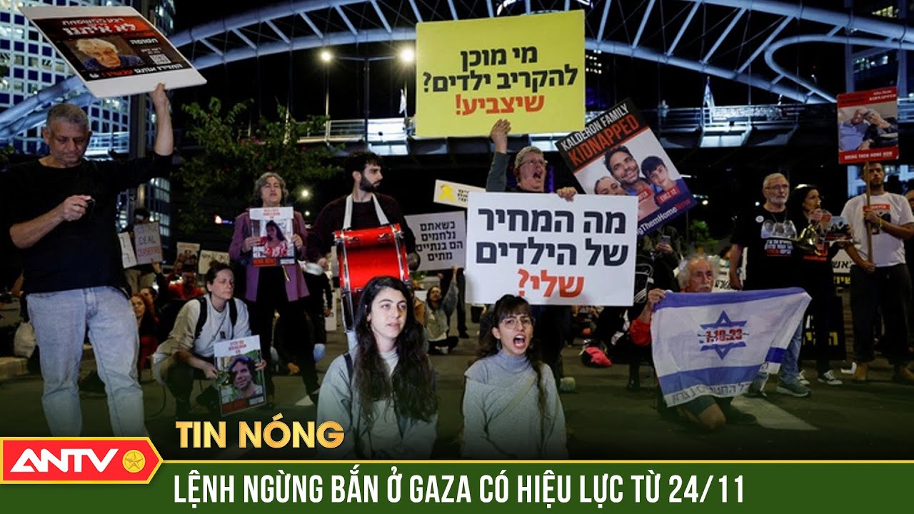 Ngừng bắn ở Gaza từ 7h sáng 24/11, có danh sách số con tin được thả | Thời sự quốc tế | ANTV