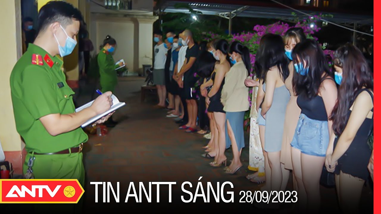 Tin tức an ninh trật tự nóng, thời sự Việt Nam mới nhất 24h 28/9 | ANTV