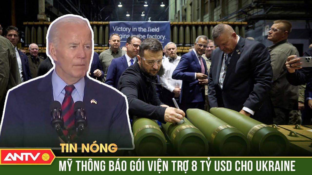 Mỹ viện trợ quân sự 8 tỷ USD để giúp Ukraine đối phó Nga | ANTV