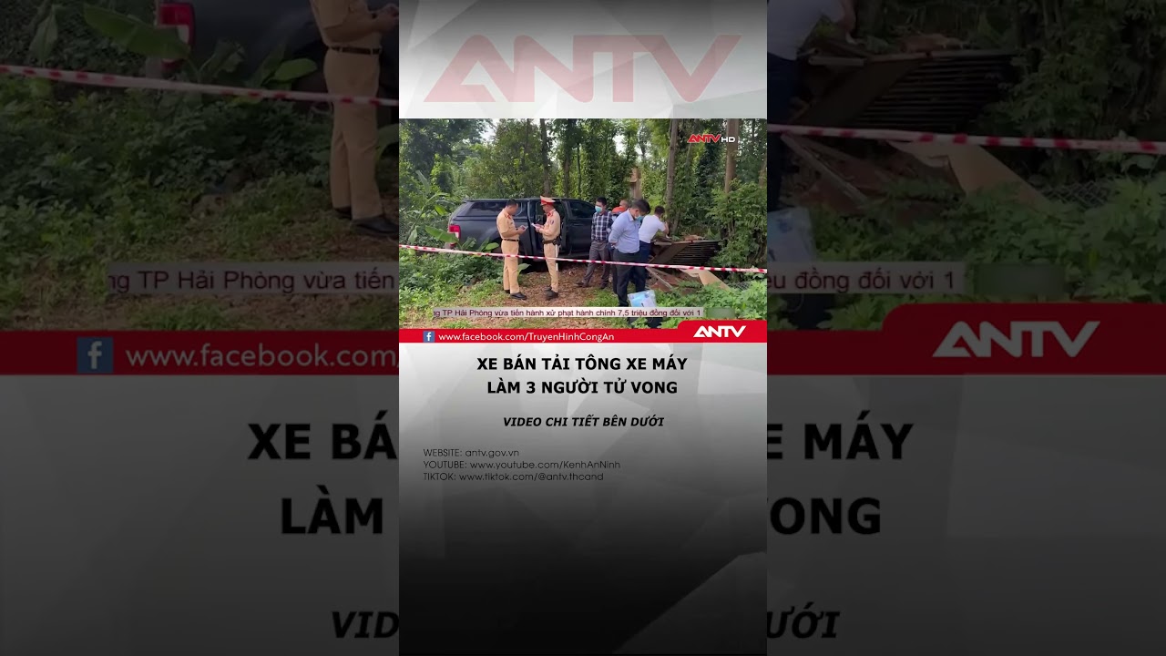 Tài xế ô tô bán tải vượt ẩu gây tai nạn làm cả gia đình tử vong #antv #shorts #tintuc #tainan