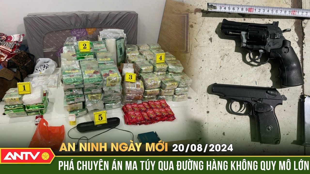 Phá chuyên án ma túy lớn: Thu giữ 323,5kg, khởi tố 1.038 bị can | An ninh ngày mới ngày 20/8 | ANTV