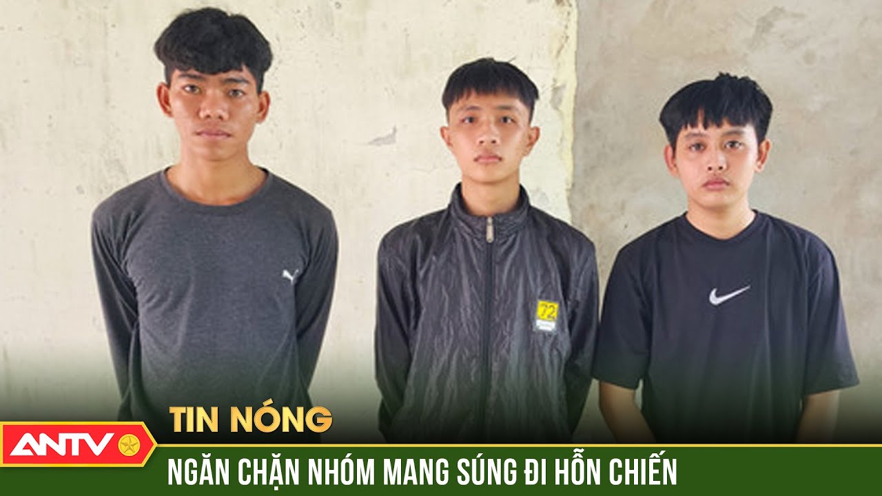 Ngăn chặn kịp thời nhóm thanh niên mang súng, hung khí giải quyết mâu thuẫn | ANTV