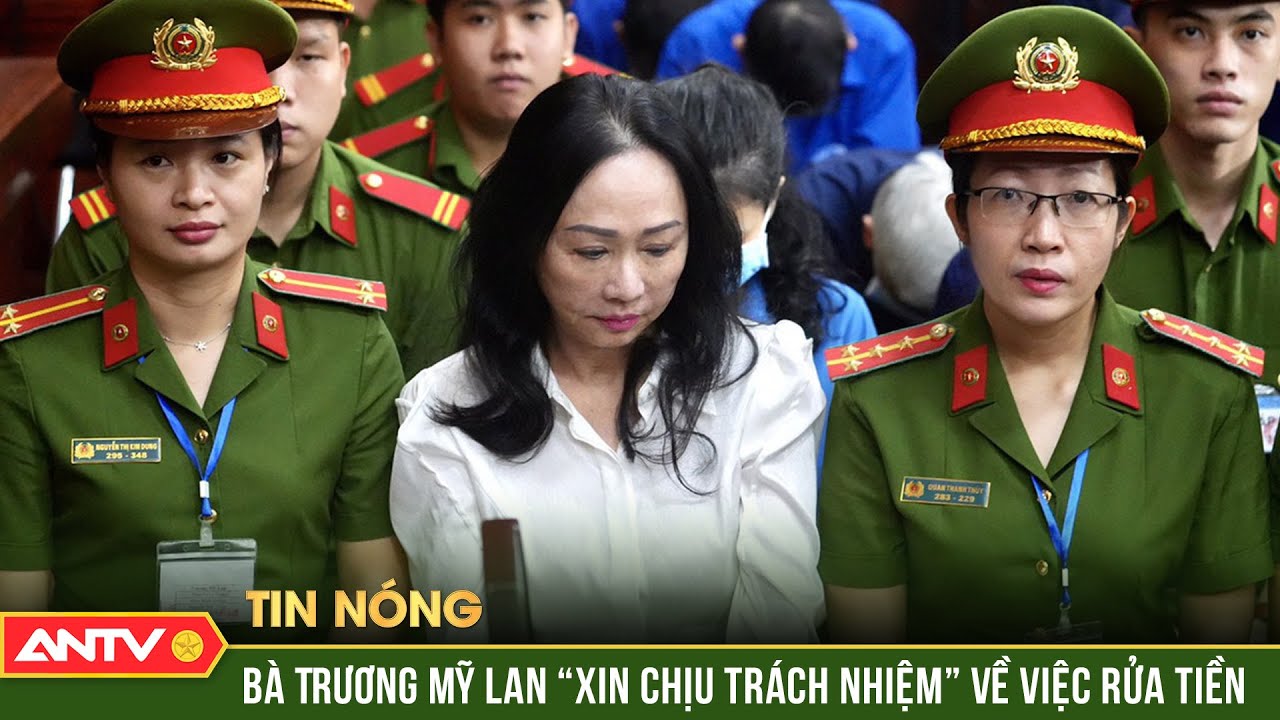 Vụ án Vạn Thịnh Phát: Bà Trương Mỹ Lan nhận trách nhiệm về 4,5 tỷ USD vận chuyển qua biên giới |ANTV