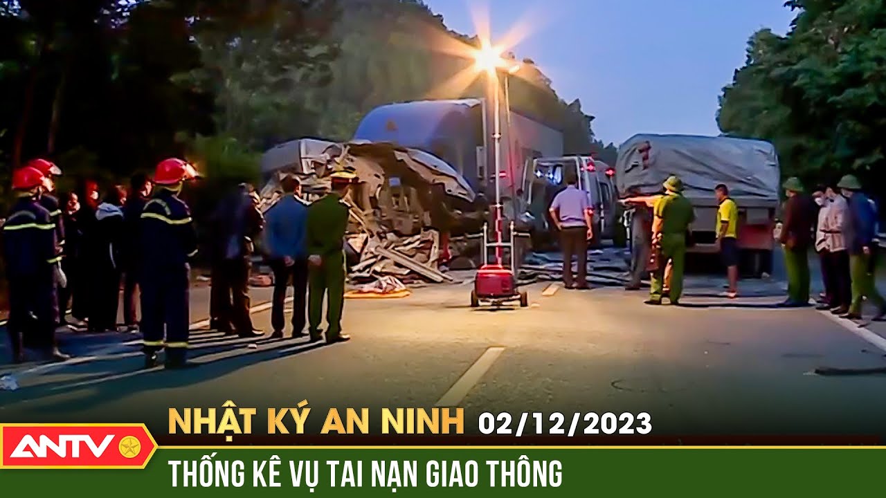 Nhật ký an ninh ngày 2/12: 11 tháng xảy ra 11.776 vụ tai nạn giao thông, tử vong 6.381 người | ANTV