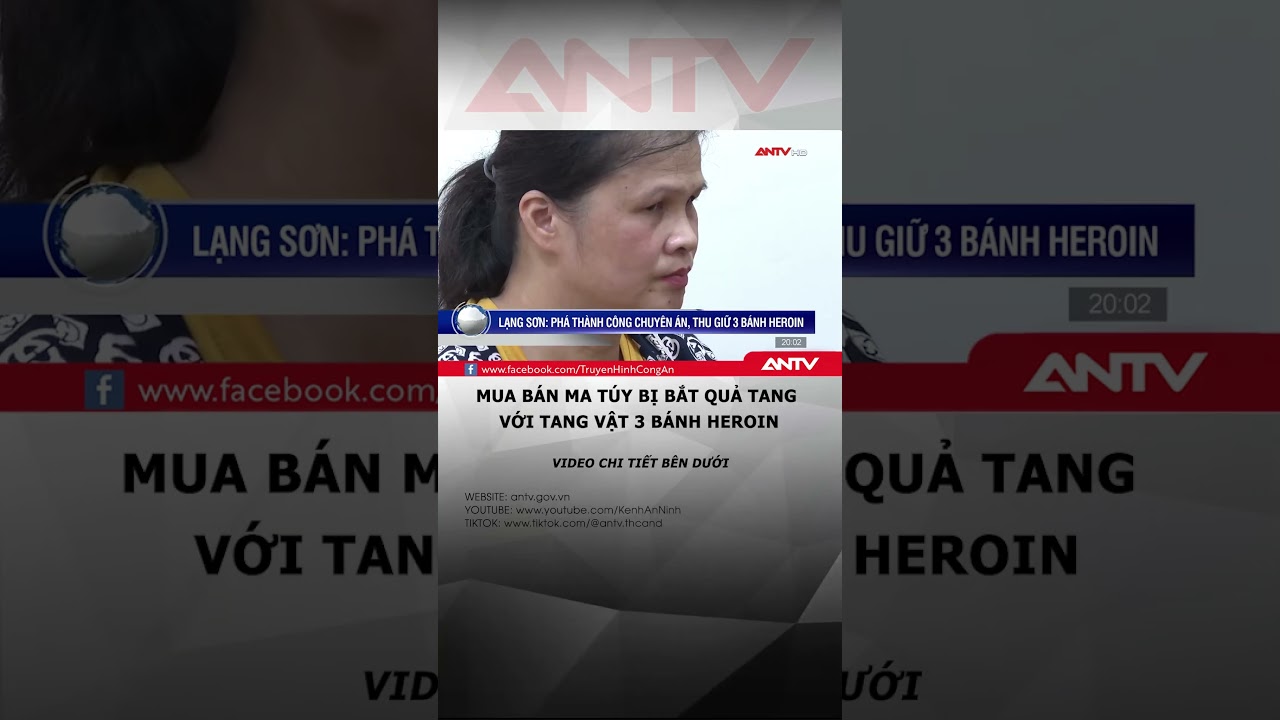 Bắt quả tang một phụ nữ đang vận chuyển 3 bánh heroin đi tiêu thụ #antv #shorts #tintuc #matuy