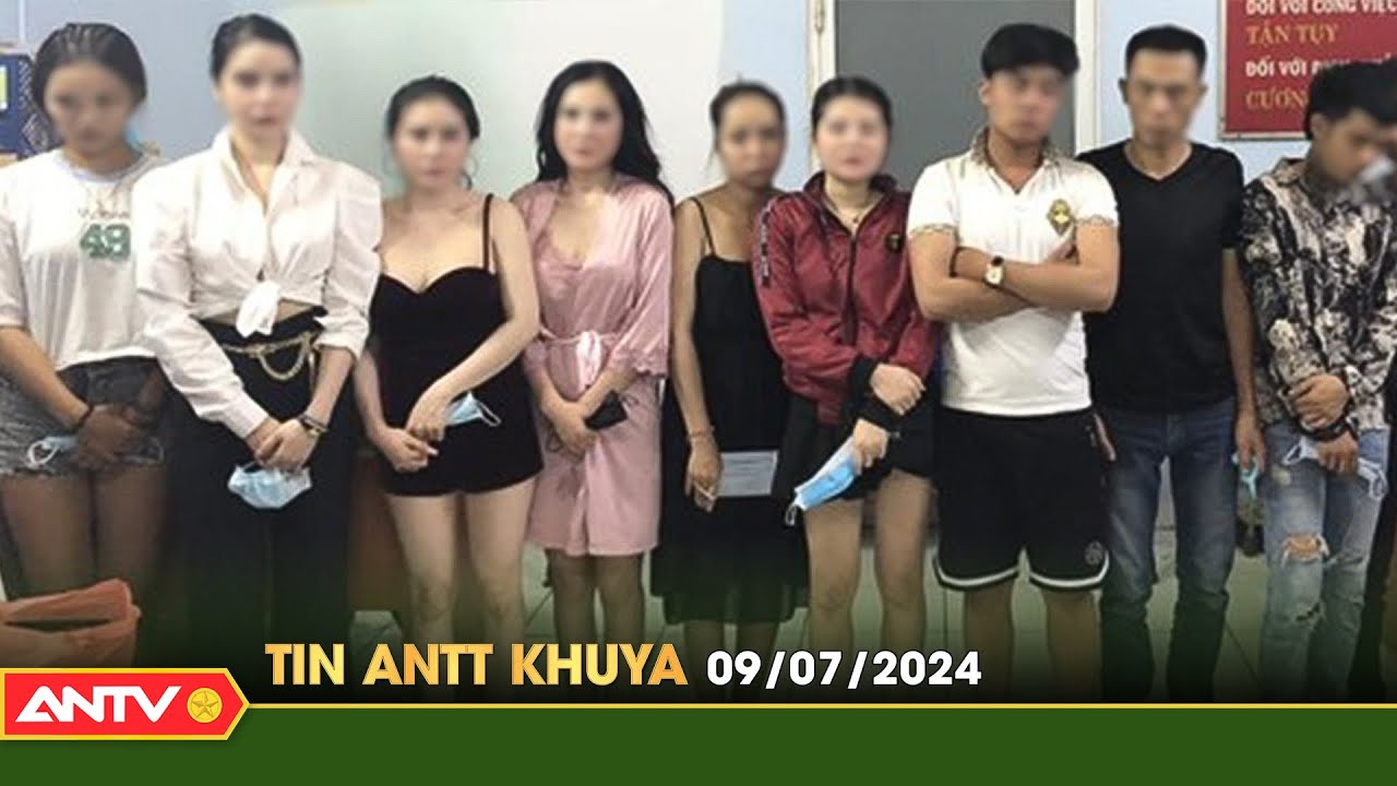 Tin tức an ninh trật tự nóng, thời sự Việt Nam mới nhất 24h khuya ngày 9/7 | ANTV