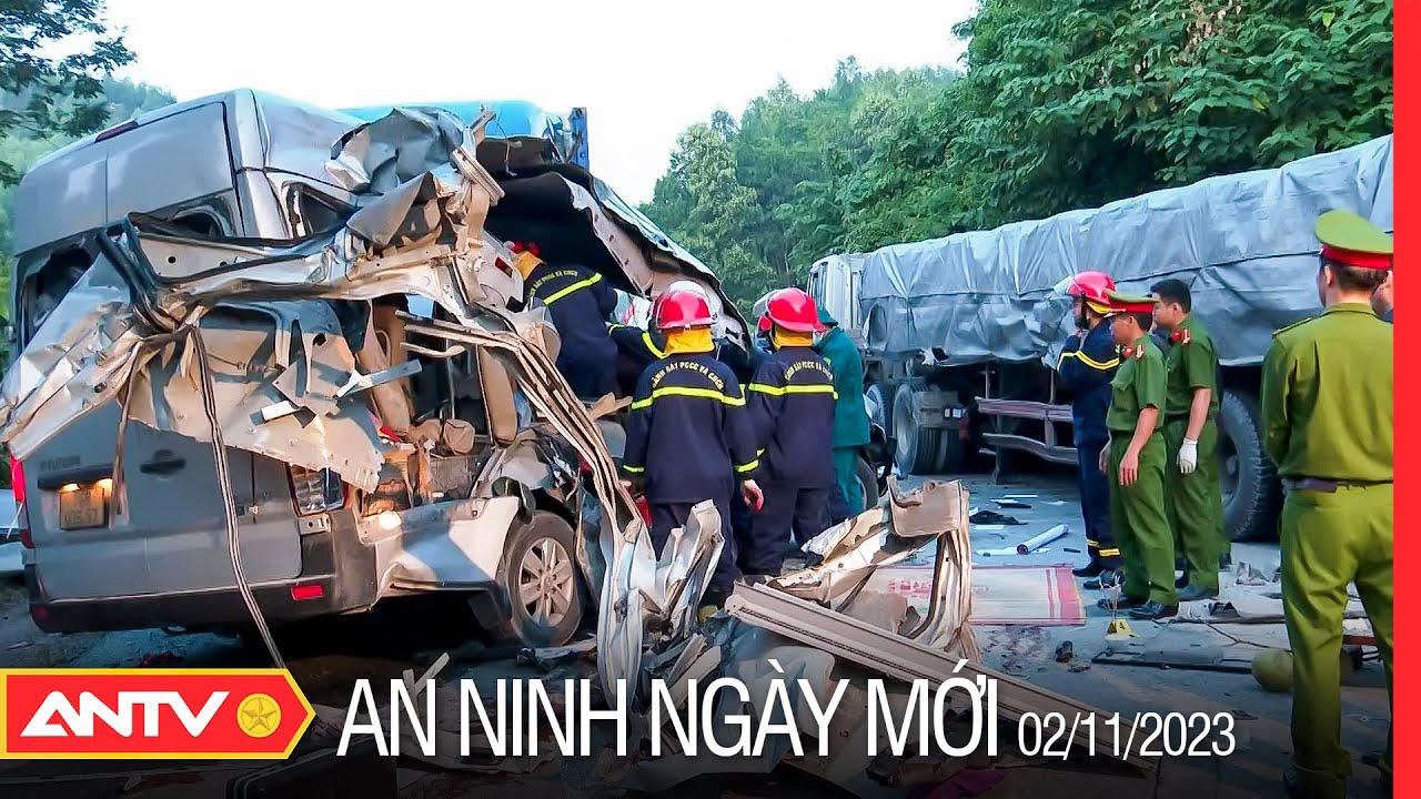 An ninh ngày mới ngày 2/11: Tạm giữ hình sự tài xế xe 16 chỗ vụ tai nạn liên hoàn 5 người tử vong