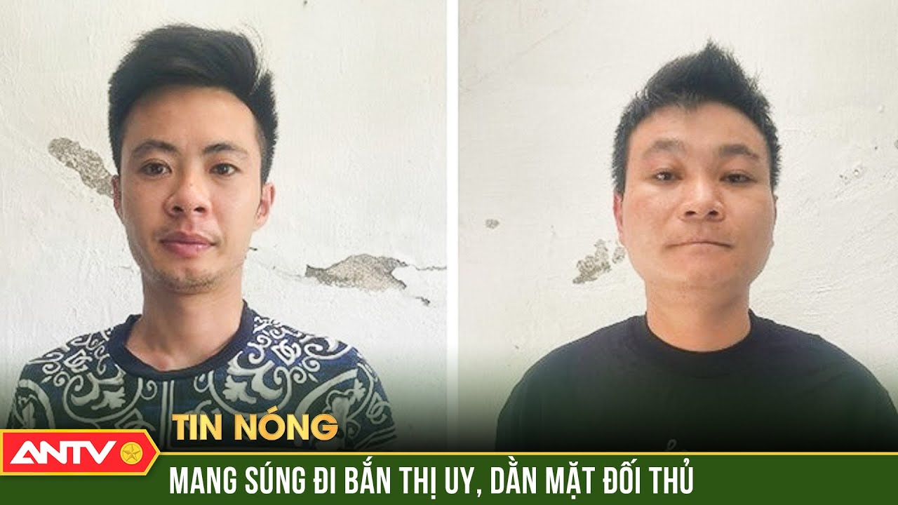 Khởi tố 2 đối tượng mang súng đến nã đạn dằn mặt đối thủ | ANTV