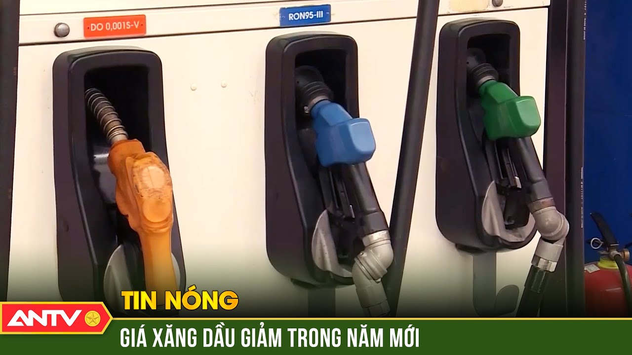 Xăng dầu giảm giá lần đầu tiên trong năm mới | Tin tức 24h mới nhất | ANTV