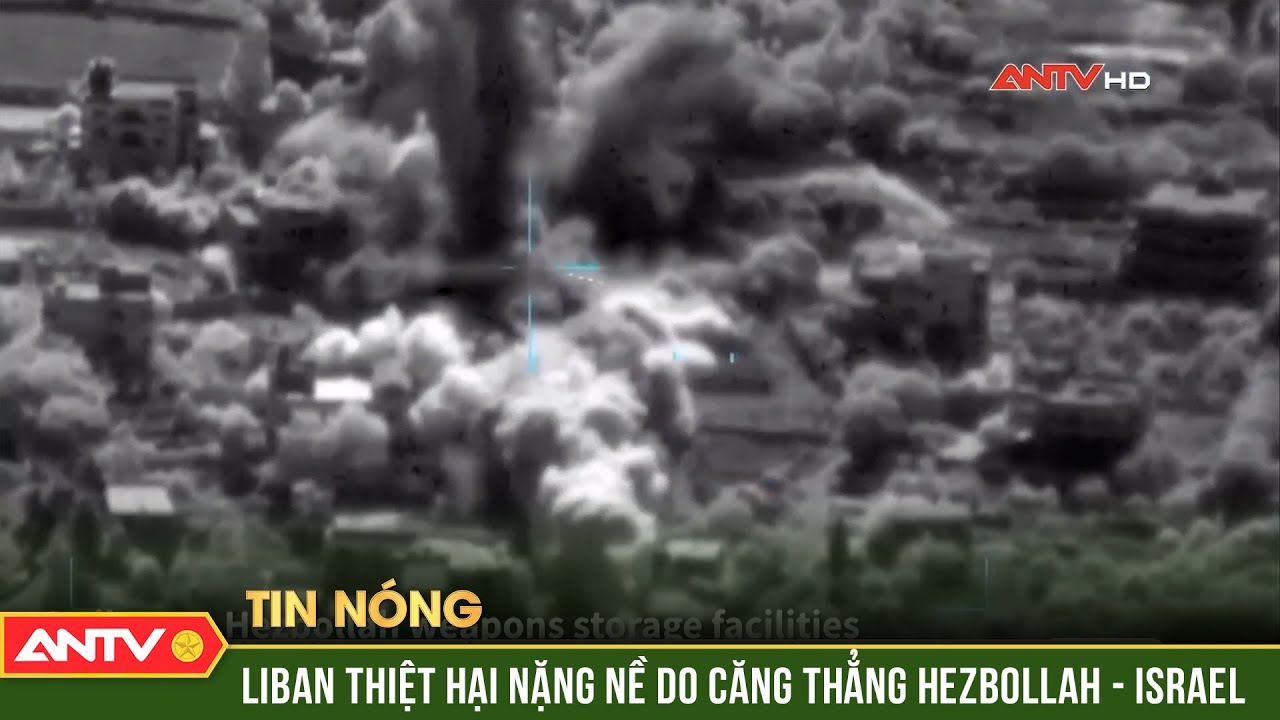 Xung đột Israel - Hezbollah "căng như dây đàn": Liban thiệt hại trăm bề | ANTV