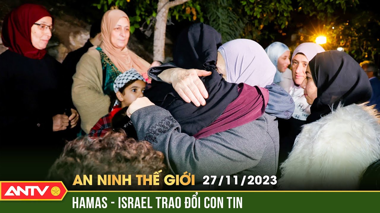 An ninh Thế giới ngày 27/11: Hamas xác nhận bàn giao 17 con tin cho ICRC | ANTV