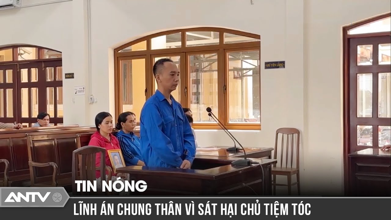 Lĩnh án chung thân vì sát hại không tiếc tay chủ tiệm tóc | ANTV