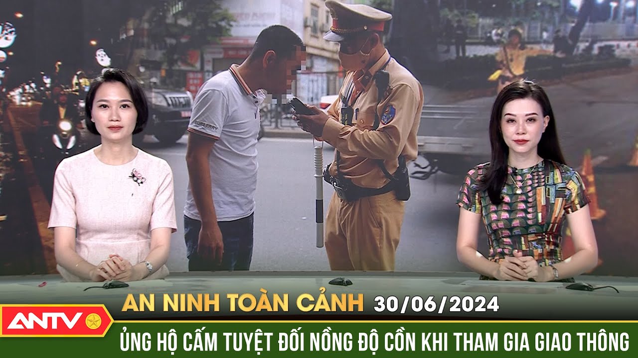 Quốc hội chốt cấm tuyệt đối nồng độ cồn với người tham gia giao thông | Cư Dân Mạng | ANTV