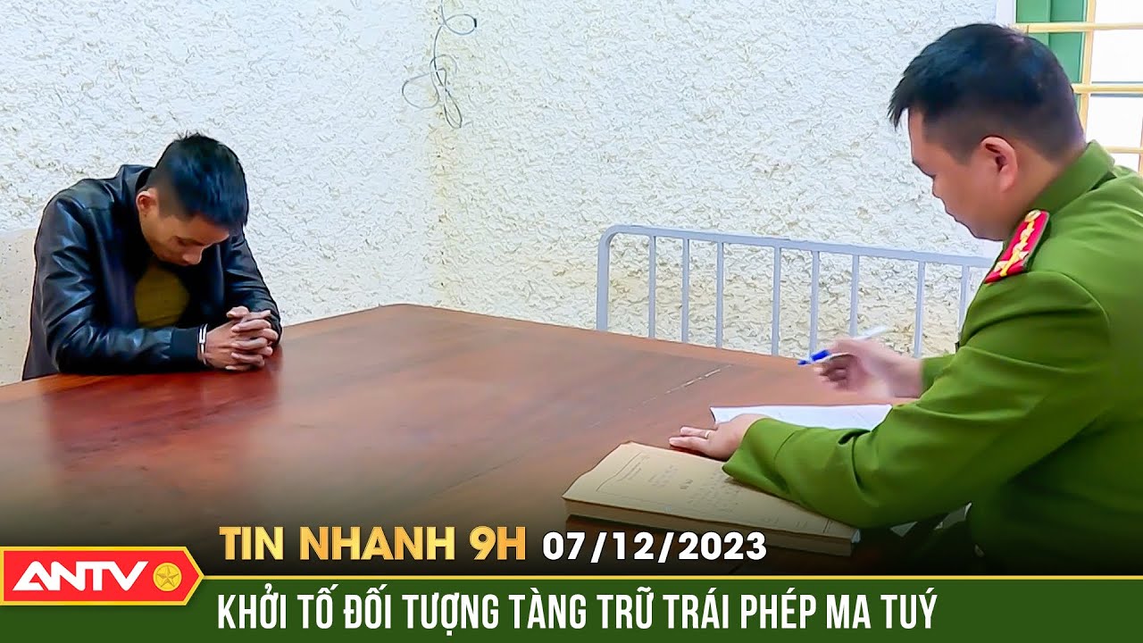 Tin nhanh 9h ngày 7/12: Bắc đối tượng có 2 tiền án cất giữ heroin trái phép | ANTV